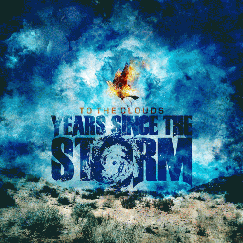 Years Since The Storm : To the Clouds